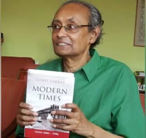 Remembering Professor Sumit Sarkar : The Irreverent Historian Who Disdained Tidy Narratives